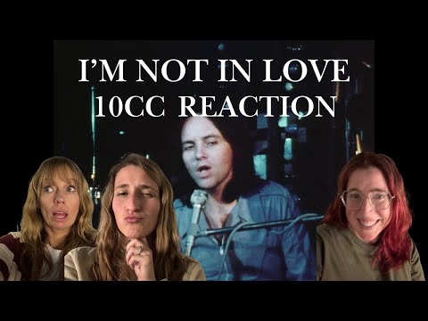 I’M NOT IN LOVE: MILLENNIALS first time REACTION to 10CC!