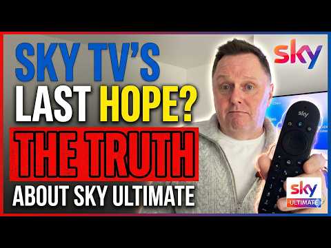 Sky TV's Last Hope? The TRUTH About Sky Ultimate 4K