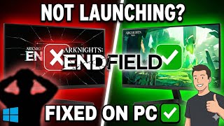 How To Fix Arknights: Endfield Not Launching/Won't Launch On PC