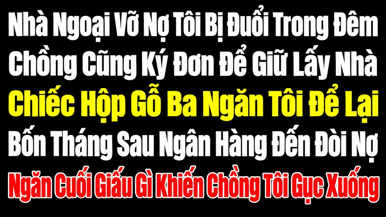 Đuổi Vợ Vì Nhà Ngoại Vỡ Nợ, Tôi Chết Lặng Khi Mở Hộp Ba Ngăn | Tuổi Xế Chiều
