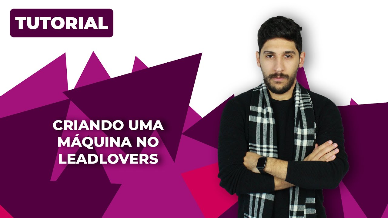 Como criar uma máquina no LeadLovers e como ela funciona - PT 01