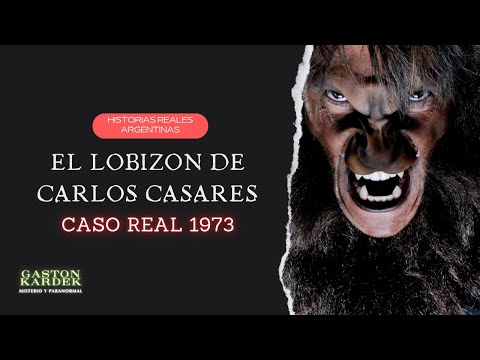 🔴EL LOBIZON 🐺🐺 DE CARLOS CASARES 1973 ( HISTORIA REAL ) #paranormal  #misterio  #leyendas  #lobizon