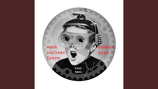 The Weak Nuclear Force (Rich Lane Remix)