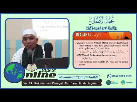 Tajwid Tuhfatul Athfal 13 | Kekhususan Hafsh Jalur Syathibiyyah (Gharib) Bag. 1 | Tashil dan Imalah