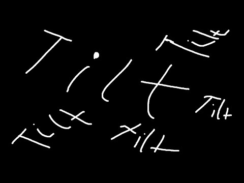 Most Tilting game I Have Ever Had