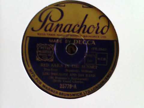 Red Sails in the Sunset - Lou Preager and his Band (with vocal chorus)