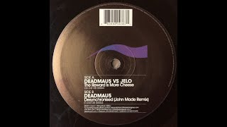 deadmau5 - Desynchronised (John Made Remix) (Vinyl Rip)