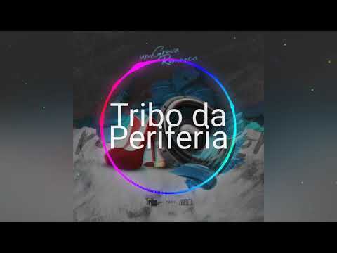 Tribo Da Periferia - Um Grave Romance 💥🎵🎼