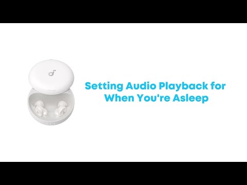 Setting Audio Playback for When You're Asleep