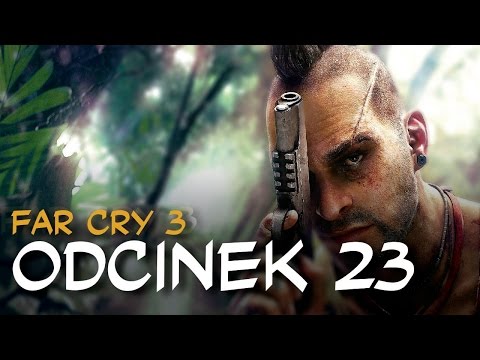 Zagrajmy w Far Cry 3 odc.23 "Rekrutacja"