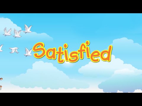 Satisfied | Christian Songs For Kids