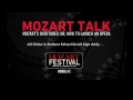 MOZART TALK: Mozart’s Overtures or How to Launch an Opera