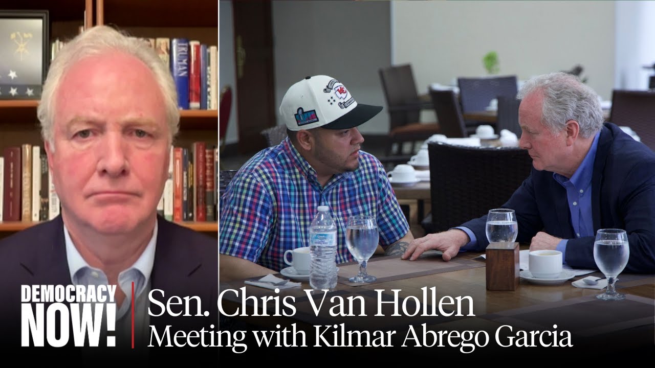 Sen. Van Hollen on Meeting Kilmar Abrego Garcia in El Salvador & Escalating Constitutional Crisis