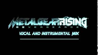 Metal Gear Rising - It Has To Be This Way (Vocal and Instrumental Mix)
