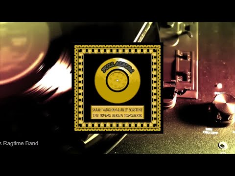 Sarah Vaughan & Billy Eckstine - Sing the Best of Irving Berlin (Full Album)