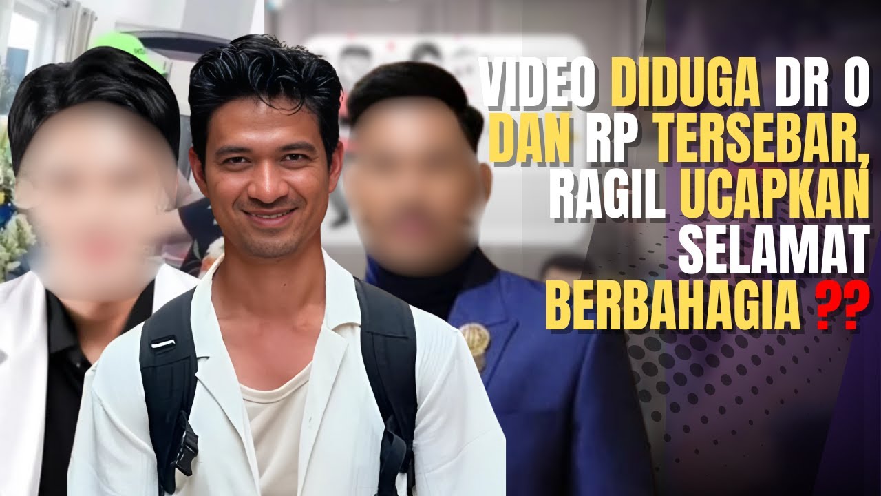 Video Viral Dugaan Pernikahan Palsu Dr O dan RP di Media Sosial: Ragil Beri Tanggapan Mengejutkan