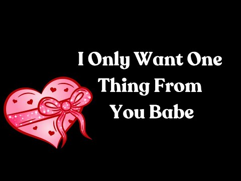 I Want To Be The Only Man In Your Heart 💗💗 Please Make Me This One Promise