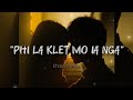 Phi La Klet Mo Ia Nga Saphira 11 What About Me Official Song KhrawUmdor