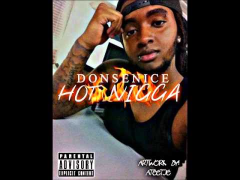 Donsenice - Hot Nigga (Prod. By Rockelvelor)