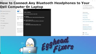 How to Connect Your Bluetooth Headphones to your Dell Computer Or Laptop