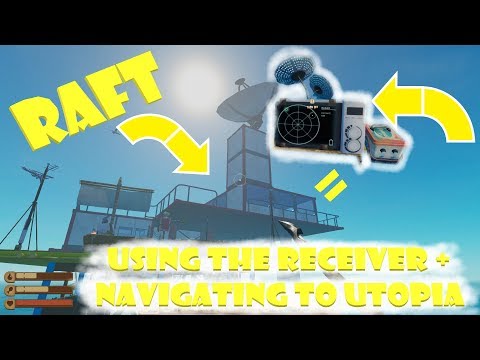 Steam Community :: Video :: How to use the Receiver and Antennas Raft 1.03  How to find secret island