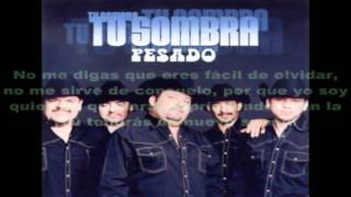 PESADO- Dificil de olvidar