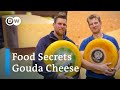 How wold-famous Gouda cheese is made in the Netherlands  | Food Secrets Ep. 14