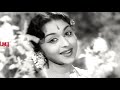 Tamilmovie Palum Pazhamum Aalaya Mainiyin Video Song Sivaji Ganesan B Saroja Devi M R Radha