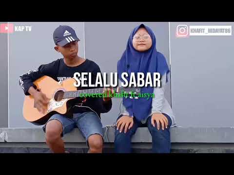 SELALU SABAR - Shiffah harun | Covered (kap tv) ft.aisya