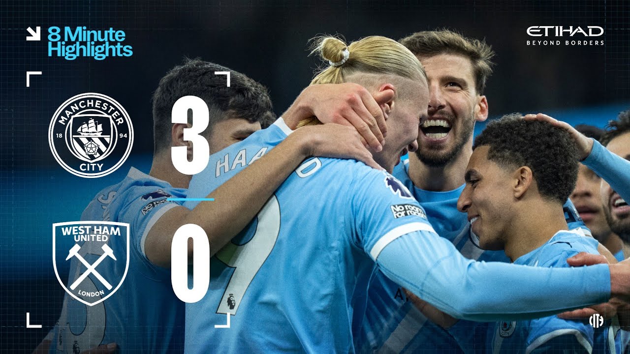 Manchester City vs West Ham Key Moments & Goals