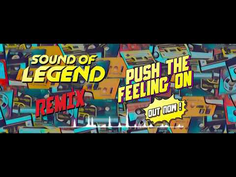 Sound Of Legend - Push The Feeling On (TRIADE Remix)