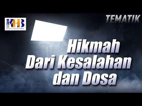 Kajian Tematik - Hikmah Kesalahan dan Dosa, Khalid Basalamah (2021)