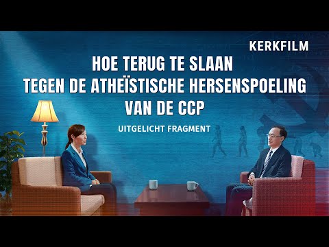 Kerkfilm | Hoe terug te slaan tegen de atheïstische hersenspoeling van de CCP (Uitgelicht fragment)
