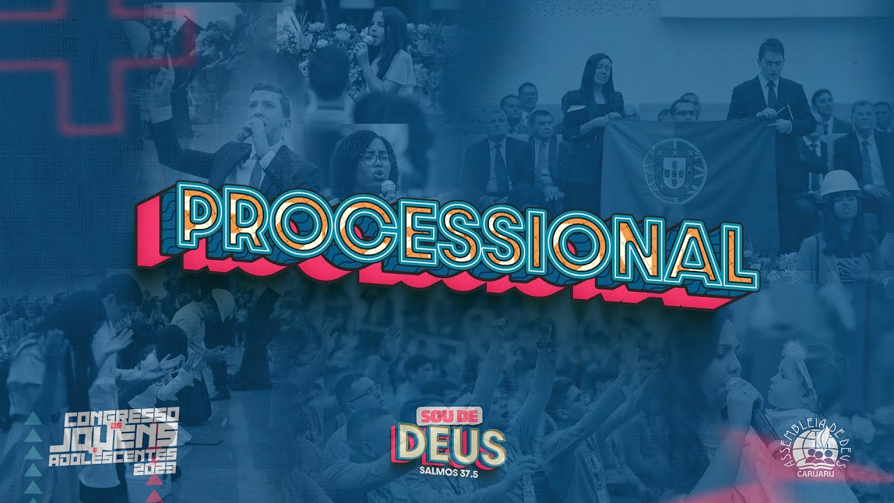 Processional de Abertura | CONGRESSO DE JOVENS E ADOLESCENTES 2023 | IEADPECARUARU