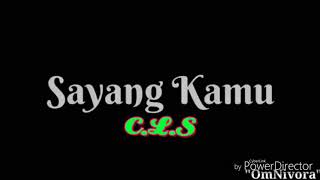 Download lagu Story Wa Sayang Kamu mp3 Download lagu Story Wa Sayang Kamu mp3