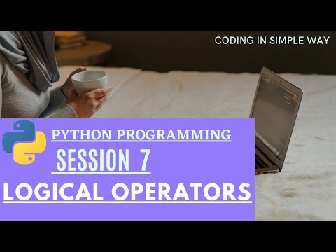 Logical Operators In Python Session 7 Python For Beginners