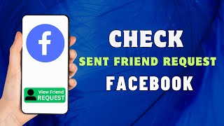 How To Check Sent Friend Request On Facebook