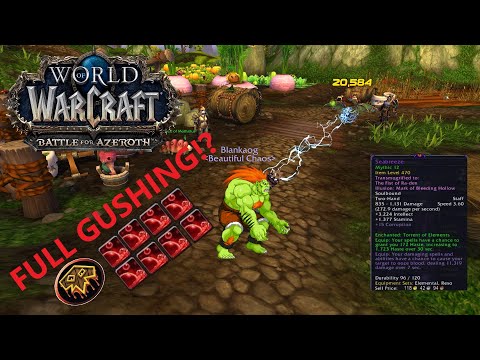 *Full Gushing Wounds* 475 Elemental Shaman fun! First and Last World of Warcraft video for BFA
