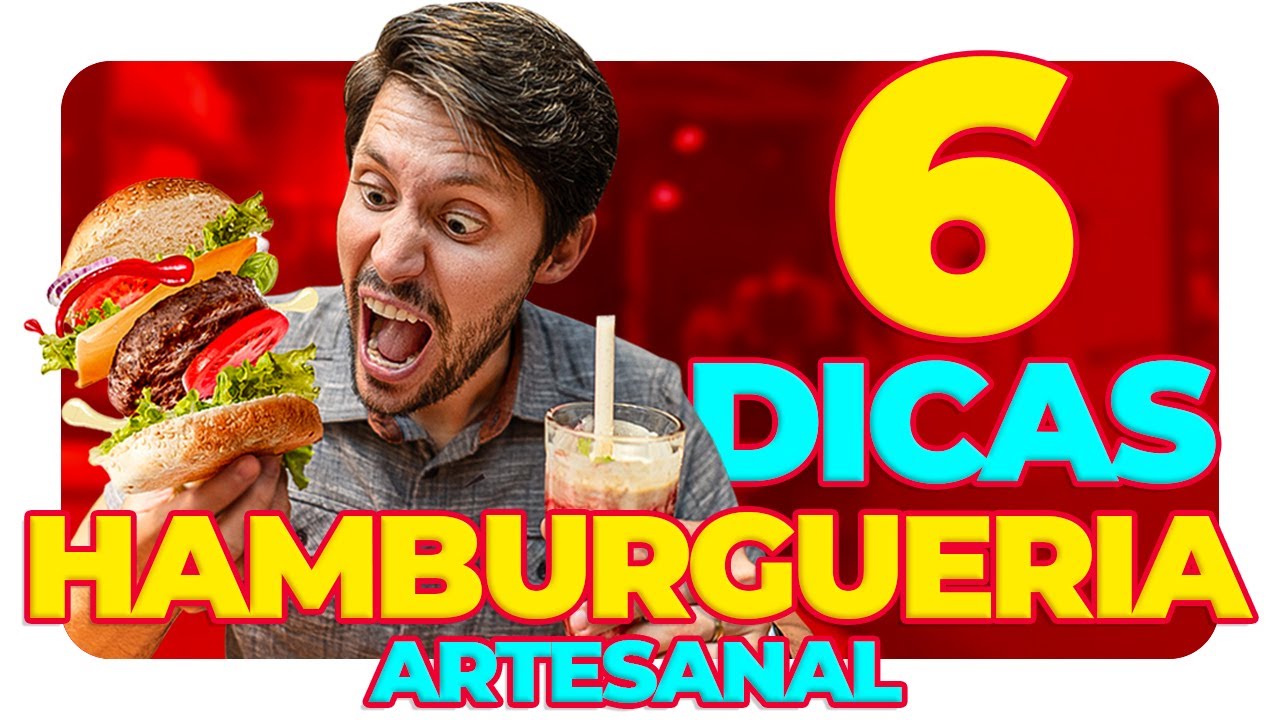 6 DICAS PRÁTICAS PARA ABRIR UMA HAMBURGUERIA ARTESANAL DE SUCESSO E GANHAR DINHEIRO EM 2024