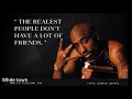 Legend Quotes Status Tupac Shakur