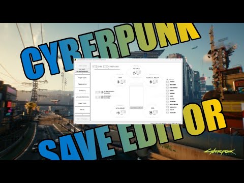 Cyberpunk 2077: Save editor tutorial