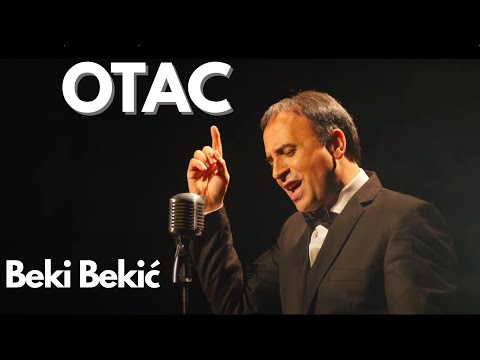 Beki Bekić - OTAC (Official video)