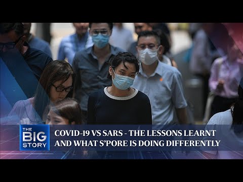 Covid-19 vs Sars - the lessons learnt and what S’pore is doing differently | THE BIG STORY