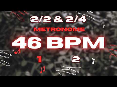 46 BPM - 2/2 & 2/4 Metronome