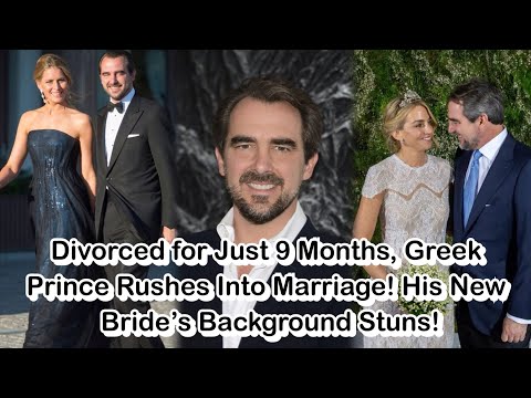 9 Monate nach Scheidung: Griechischer Prinz heiratet wieder – Braut sorgt für Aufsehen!