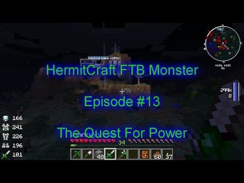E-013- The Quest For Power - Hermitcraft FTB Monster