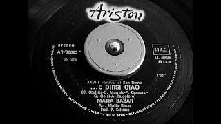 Sanremo 1978 -MATIA BAZAR -... E dirsi ciao (con testo)