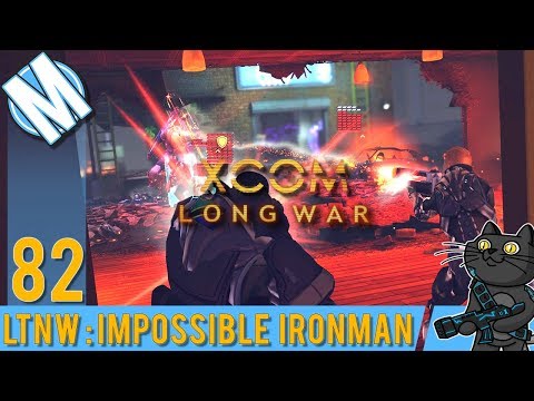 LTNW: XCOM Long War [Impossible Ironman] Part 82 -  Portent Terror!!!