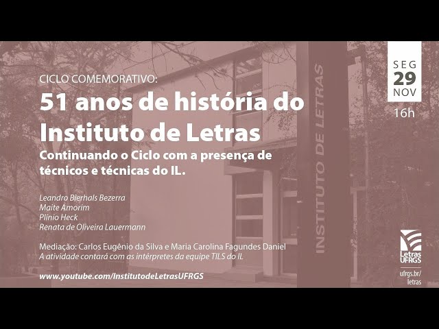 Participação da Mesa redonda em homenagem aos 51 anos do Instituto de  Letras da UFRGS