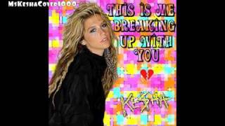 This is Me Breaking Up With You - Kesha